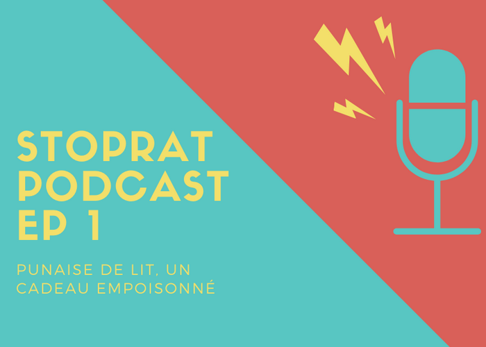 Stoprat Podcast EP 1 – Punaise de lit