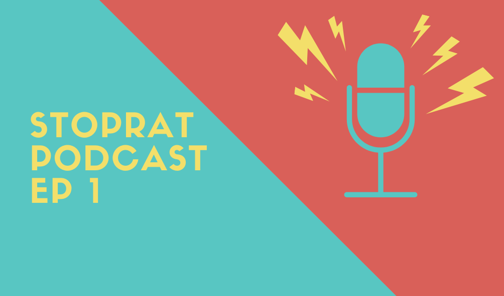 stoprat podcast ep 1